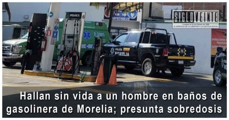 Hallan sin vida a un hombre en baños de gasolinera de Morelia; presunta sobredosis