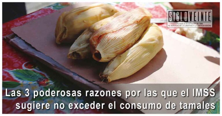 Las 3 poderosas razones por las que el IMSS sugiere no exceder el consumo de tamales