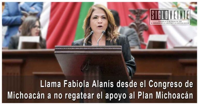 Llama Fabiola Alanís desde el Congreso de Michoacán a no regatear el apoyo al Plan Michoacán