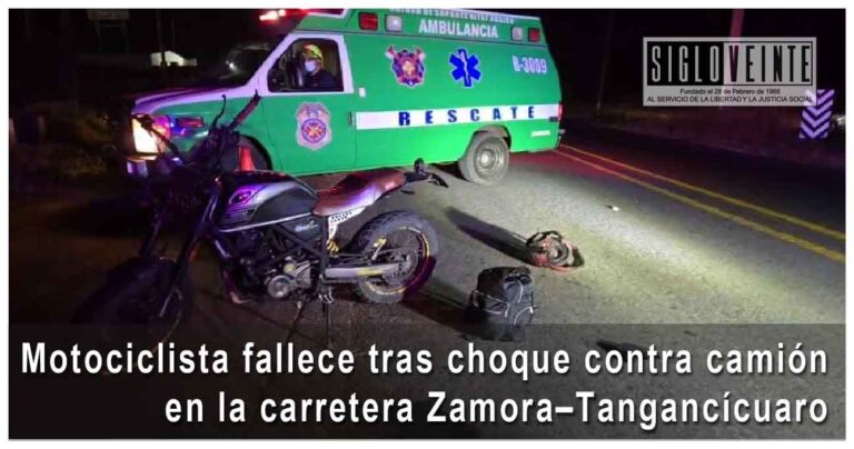 Motociclista fallece tras choque contra camión en la carretera Zamora–Tangancícuaro