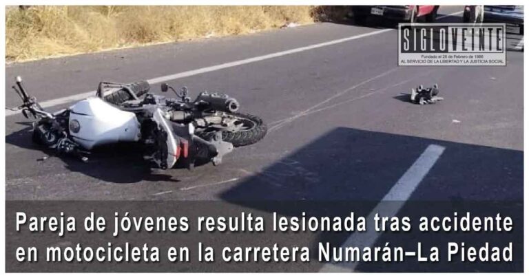 Pareja de jóvenes resulta lesionada tras accidente en motocicleta en la carretera Numarán–La Piedad