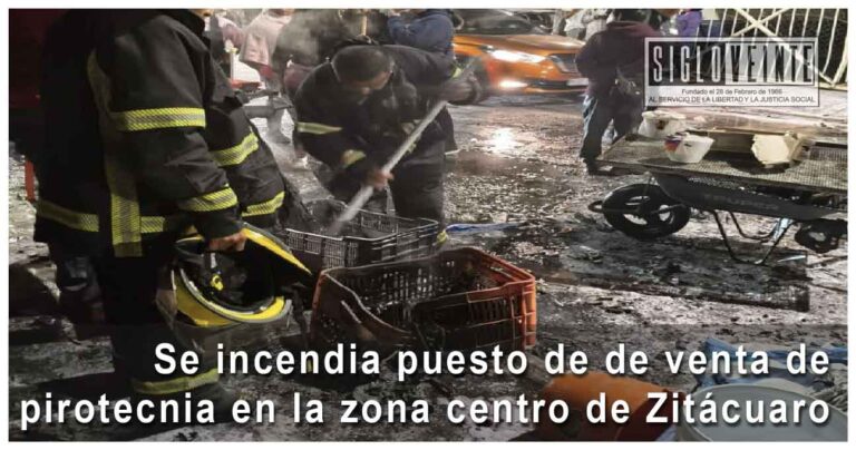 Se incendia puesto de de venta de pirotecnia en la zona centro de Zitácuaro