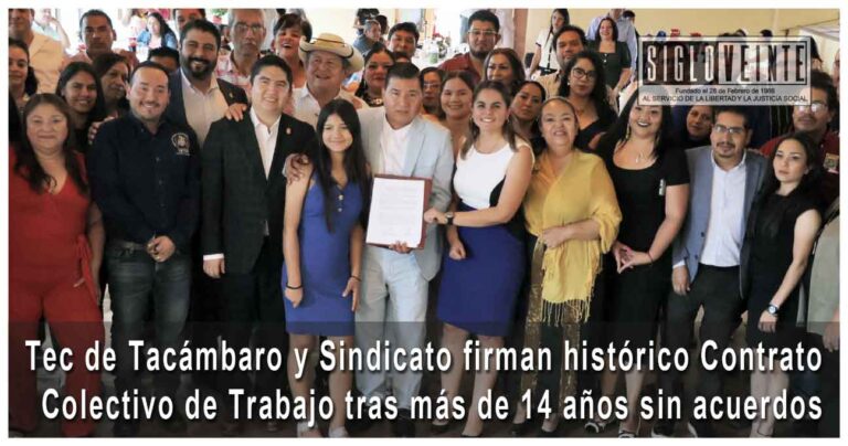 Tec de Tacámbaro y Sindicato firman histórico Contrato Colectivo de Trabajo tras más de 14 años sin acuerdos
