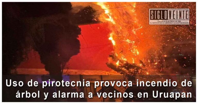 Uso de pirotecnia provoca incendio de árbol y alarma a vecinos en Uruapan