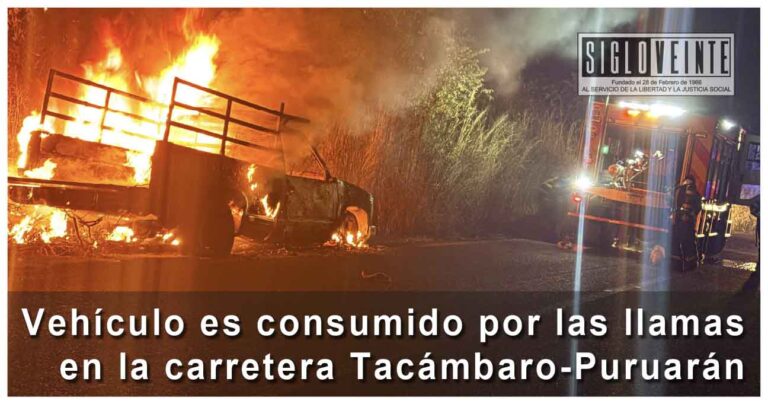 Vehículo es consumido por las llamas en la carretera Tacámbaro-Puruarán