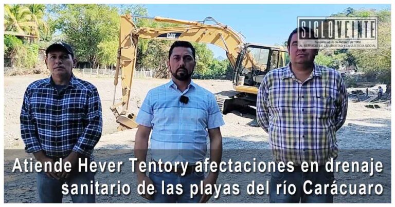 Atiende Hever Tentory afectaciones en drenaje sanitario de las playas del río Carácuaro