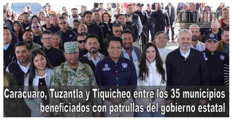Carácuaro, Tuzantla y Tiquicheo entre los 35 municipios beneficiados con patrullas del gobierno estatal