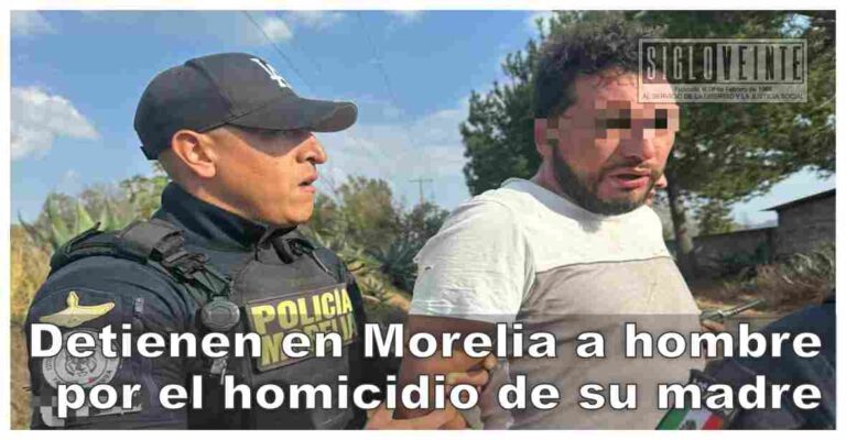 Detienen en Morelia a hombre por el homicidio de su madre