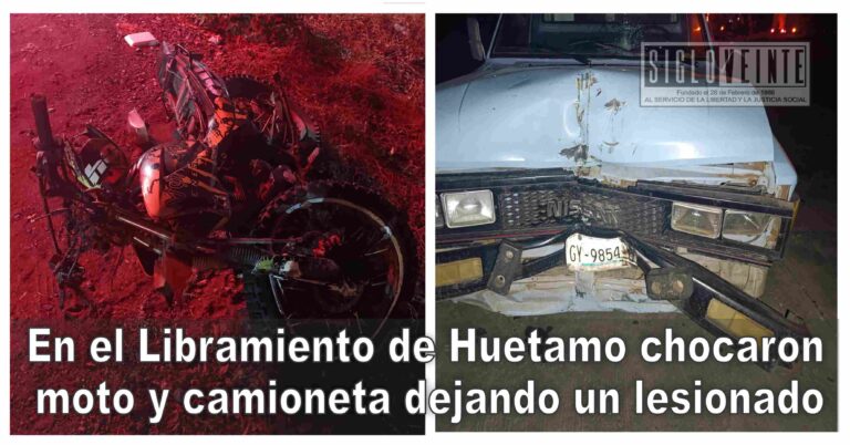 En el Libramiento de Huetamo chocaron moto y camioneta dejando un lesionado