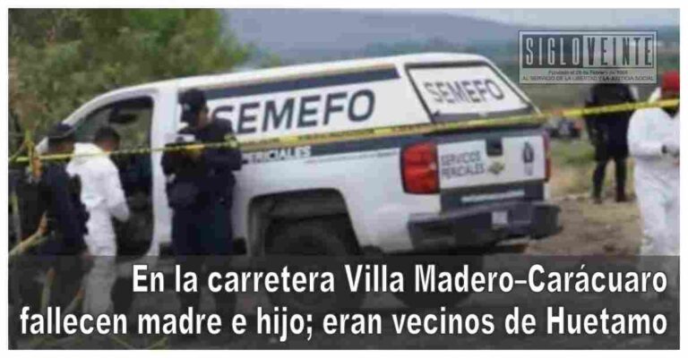 En la carretera Villa Madero–Carácuaro fallecen madre e hijos; eran vecinos de Huetamo
