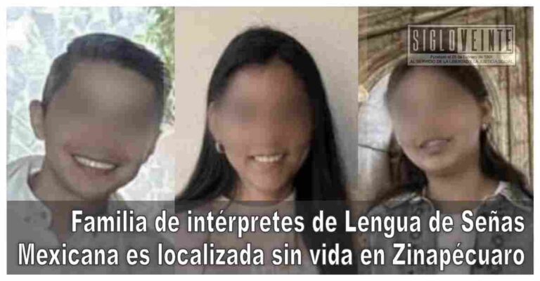 Familia de intérpretes de Lengua de Señas Mexicana es localizada sin vida en Zinapécuaro