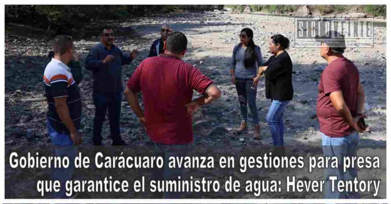 Gobierno de Carácuaro avanza en gestiones para presa que garantice el suministro de agua: Hever Tentory