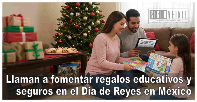 Llaman a fomentar regalos educativos y seguros en el Día de Reyes en México