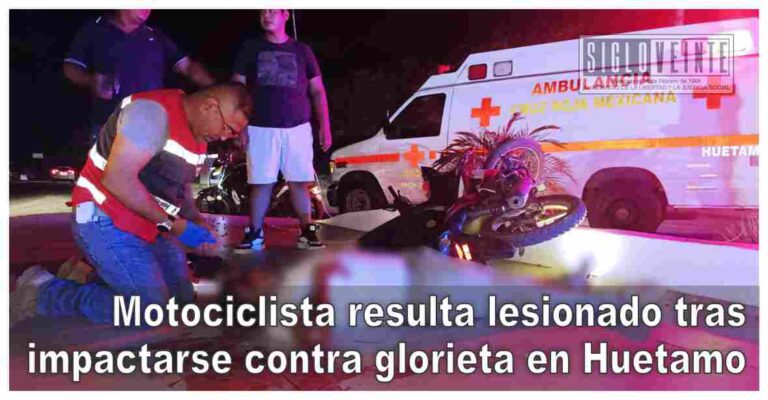Motociclista resulta lesionado tras impactarse contra glorieta en Huetamo