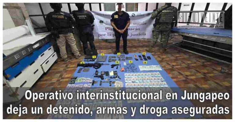 Operativo interinstitucional en Jungapeo deja un detenido, armas y droga aseguradas