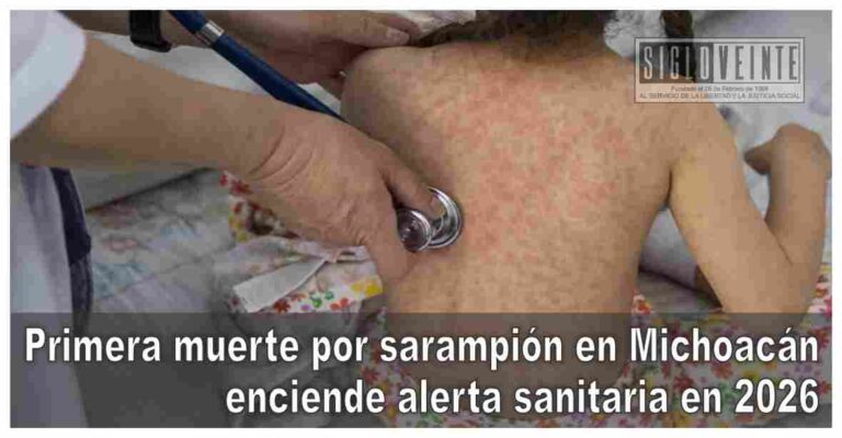 Primera muerte por sarampión en Michoacán enciende alerta sanitaria en 2026