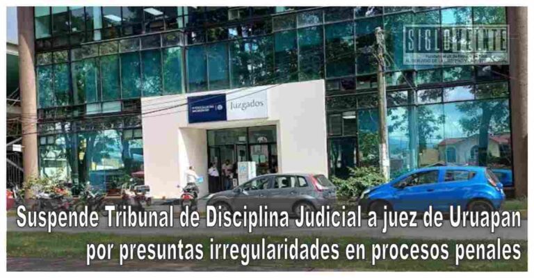 Suspende Tribunal de Disciplina Judicial a juez de Uruapan por presuntas irregularidades en procesos penales