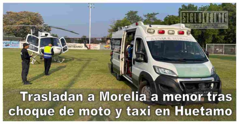 Trasladan a Morelia a menor tras choque de moto y taxi en Huetamo