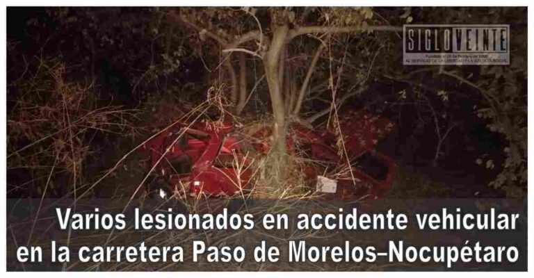 Varios lesionados en accidente vehicular en la carretera Paso de Morelos–Nocupétaro