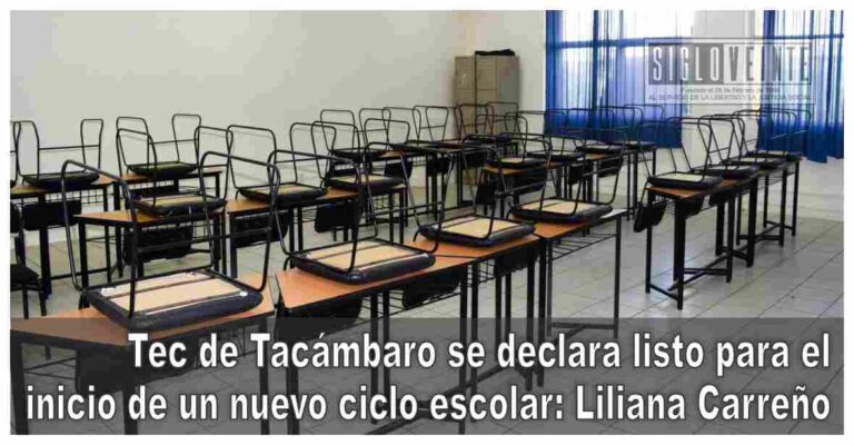 Tec de Tacámbaro se declara listo para el inicio de un nuevo ciclo escolar: Liliana Carreño