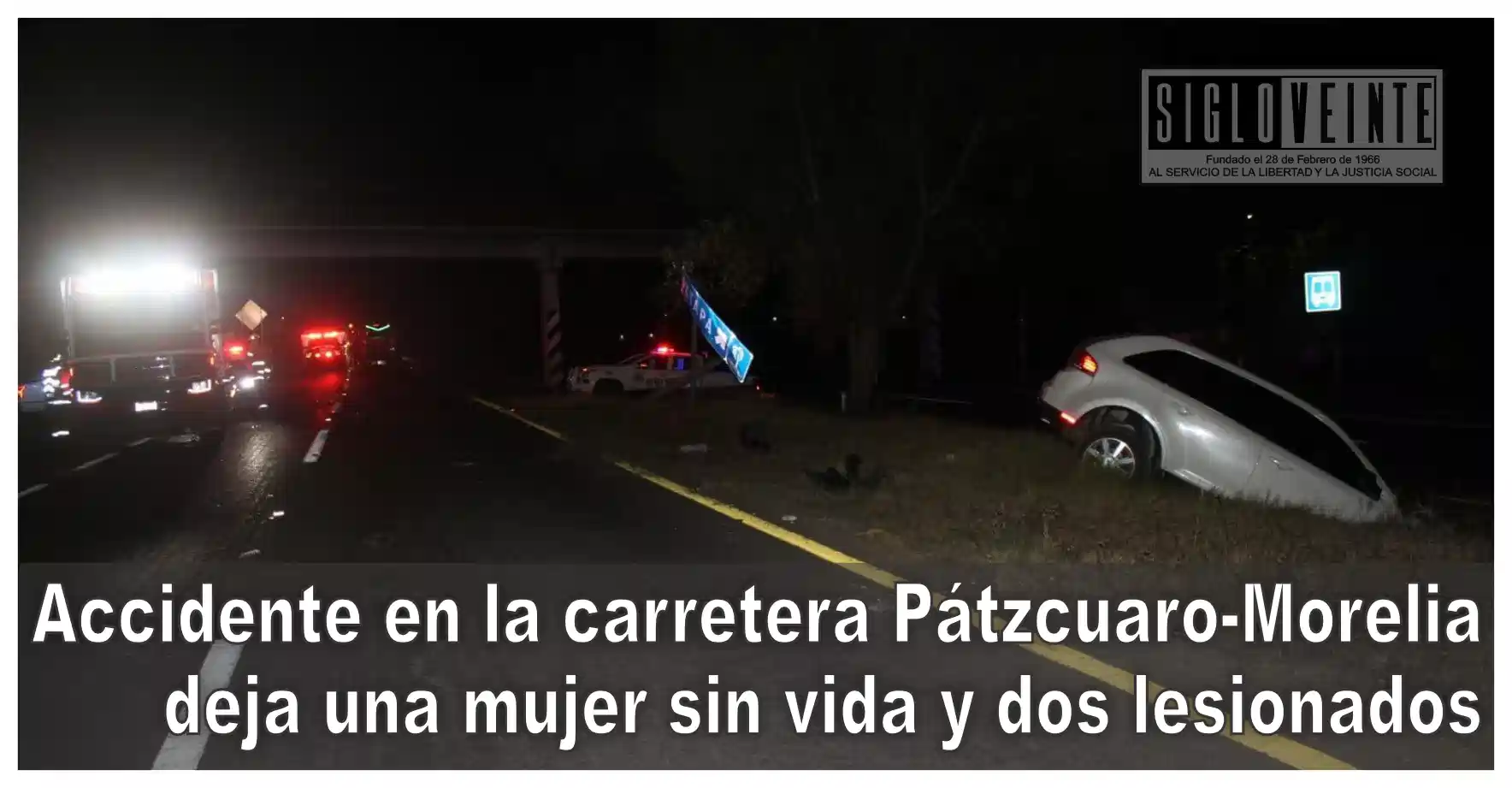 Accidente en la carretera Pátzcuaro-Morelia deja una mujer sin vida y ...