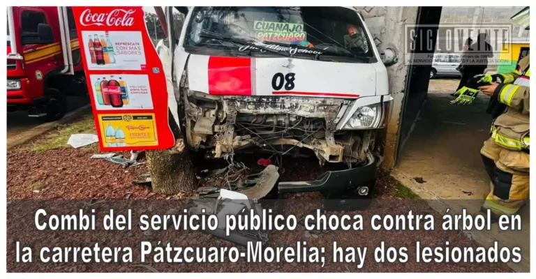 Combi del servicio público choca contra árbol en la carretera Pátzcuaro-Morelia; hay dos lesionados