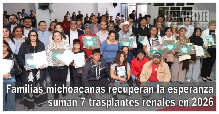 Familias michoacanas recuperan la esperanza, suman 7 trasplantes renales en 2026 en Morelia y uno en Uruapan