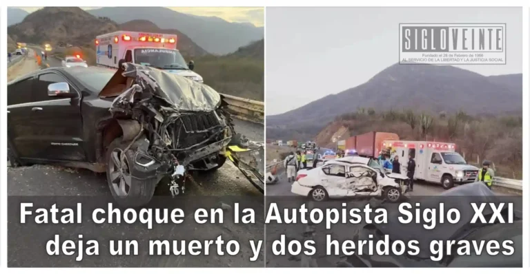 Fatal choque en la Autopista Siglo XXI deja un muerto y dos heridos graves