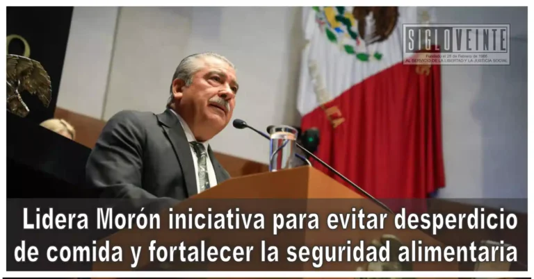 Lidera Raúl Morón iniciativa para evitar desperdicio de comida y fortalecer la seguridad alimentaria