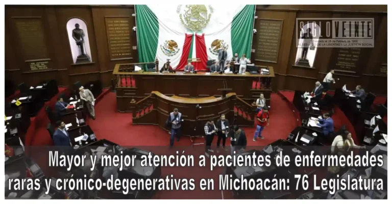 Mayor y mejor atención a pacientes de enfermedades raras y crónico-degenerativas en Michoacán: 76 Legislatura