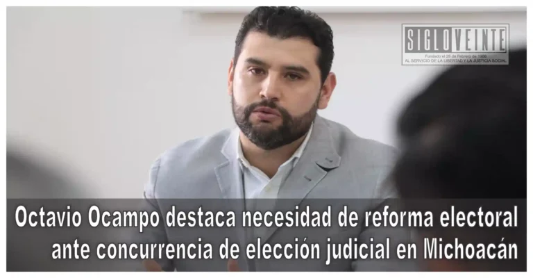 Octavio Ocampo destaca necesidad de reforma electoral ante concurrencia de elección judicial en Michoacán