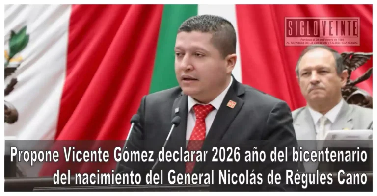 Propone Vicente Gómez declarar 2026 año del bicentenario del nacimiento del General Nicolás de Régules Cano
