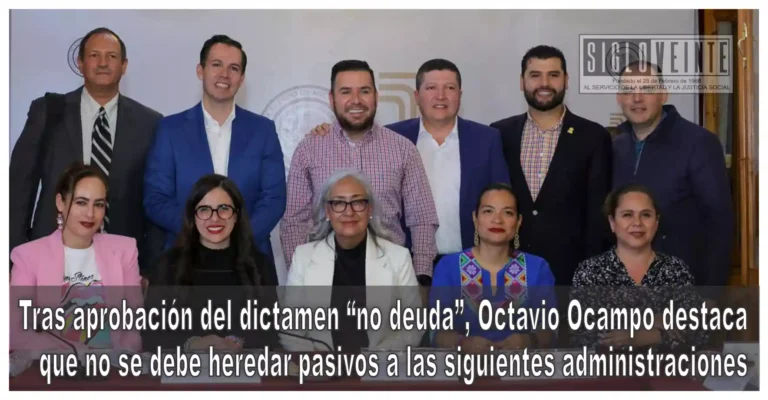 Tras aprobación del dictamen “no deuda”, Octavio Ocampo destaca que no se debe heredar pasivos a las siguientes administraciones