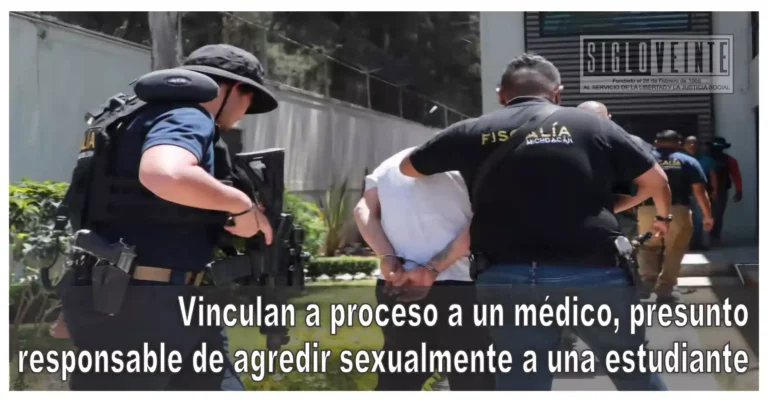 Vinculan a proceso a un médico, presunto responsable de agredir sexualmente a una estudiante
