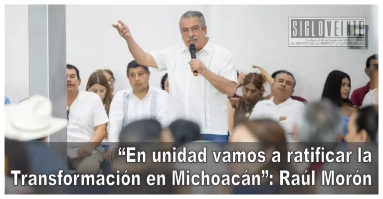“En unidad vamos a ratificar la Transformación en Michoacán”: Raúl Morón