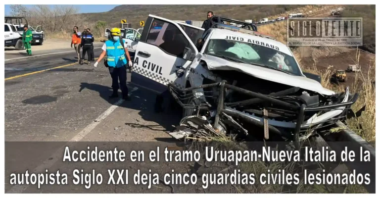Accidente en el tramo Uruapan-Nueva Italia de la autopista Siglo XXI deja cinco guardias civiles lesionados