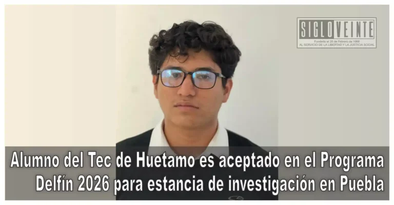 Alumno del Tec de Huetamo es aceptado en el Programa Delfín 2026 para estancia de investigación en Puebla