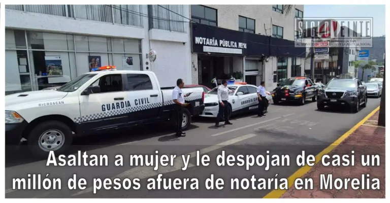 Asaltan a mujer y le despojan de casi un millón de pesos afuera de notaría en Morelia