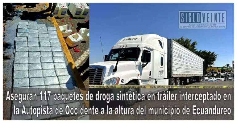 Aseguran 117 paquetes de droga sintética en tráiler interceptado en la Autopista de Occidente a la altura del municipio de Ecuandureo