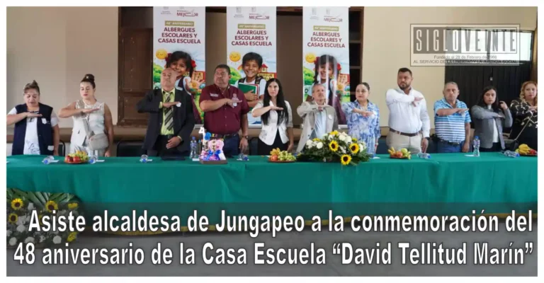 Asiste alcaldesa de Jungapeo a la conmemoración del 48 aniversario de la Casa Escuela “David Tellitud Marín”