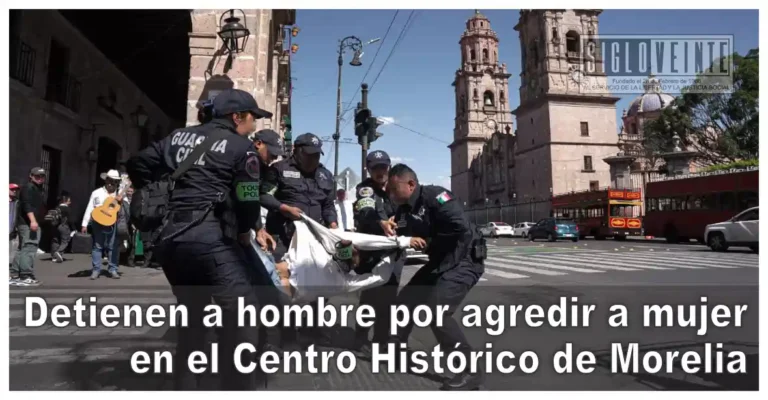 Detienen a hombre por agredir a mujer en el Centro Histórico de Morelia
