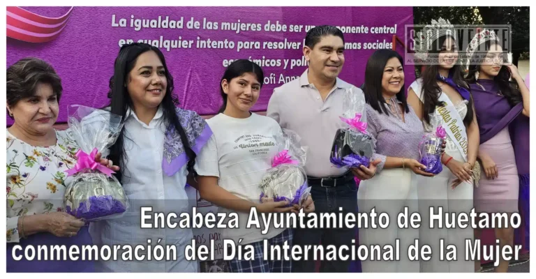 Encabeza Ayuntamiento de Huetamo conmemoración del Día Internacional de la Mujer