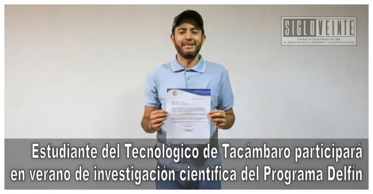 Estudiante del Tecnológico de Tacámbaro participará en verano de investigación científica del Programa Delfín