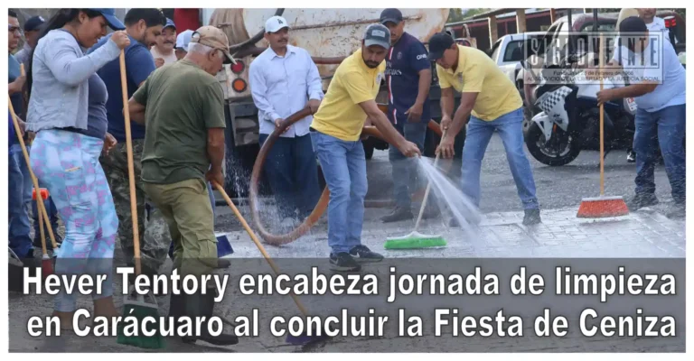Hever Tentory encabeza jornada de limpieza en Carácuaro al concluir la Fiesta de Ceniza
