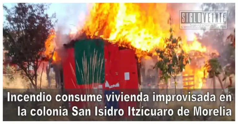 Incendio consume vivienda improvisada en la colonia San Isidro Itzícuaro de Morelia