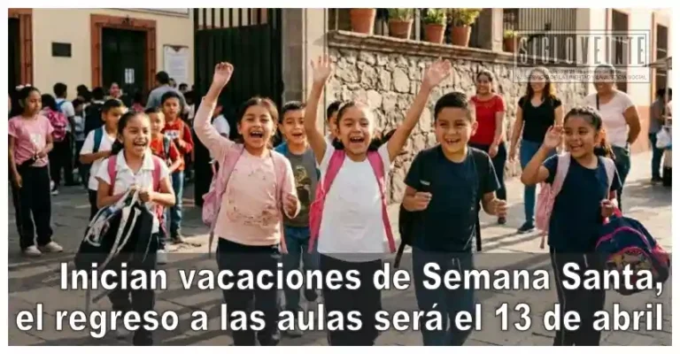 Inician vacaciones de Semana Santa, el regreso a las aulas será el 13 de abril