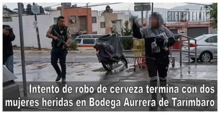 Intento de robo de cerveza termina con dos mujeres heridas en Bodega Aurrera de Tarímbaro
