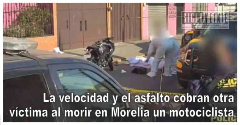 La velocidad y el asfalto cobran otra víctima al morir en Morelia un motociclista