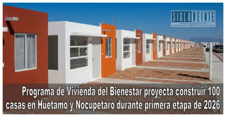 Programa de Vivienda del Bienestar proyecta construir 100 casas en Huetamo y Nocupétaro durante primera etapa de 2026