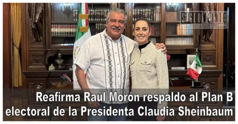 Reafirma Raúl Morón respaldo al Plan B electoral de Claudia Sheinbaum